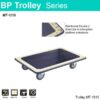 BP Platform Trolley Without Handle MT-1015 200Kgs